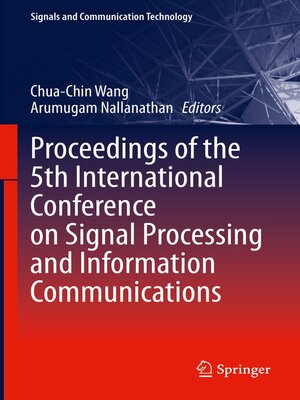 cover image of Proceedings of the 5th International Conference on Signal Processing and Information Communications
